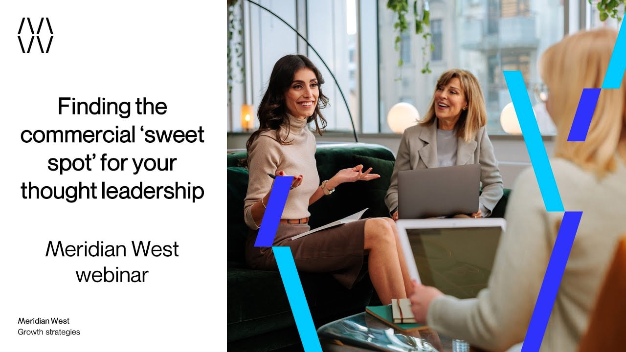 Finding The Commercial Sweet Spot For Your Thought Leadership